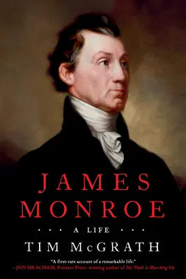 James Monroe: Życie - James Monroe: A Life