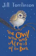 Sowa, która bała się ciemności - The Owl Who Was Afraid of the Dark