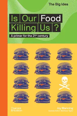 Czy nasza żywność nas zabija? A Primer for the 21st Century - Is Our Food Killing Us?: A Primer for the 21st Century