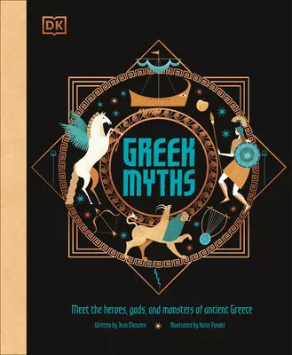 Mity greckie: Poznaj bohaterów, bogów i potwory starożytnej Grecji - Greek Myths: Meet the Heroes, Gods, and Monsters of Ancient Greece