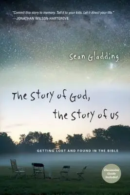 Historia Boga, historia nas: zagubienie i odnalezienie w Biblii - The Story of God, the Story of Us: Getting Lost and Found in the Bible