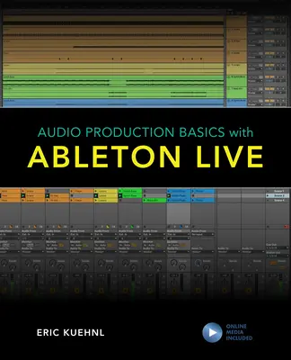 Podstawy produkcji audio z Ableton Live - Audio Production Basics with Ableton Live