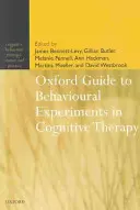 Oksfordzki przewodnik po eksperymentach behawioralnych w terapii poznawczej - Oxford Guide to Behavioural Experiments in Cognitive Therapy