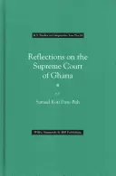 Refleksje na temat Sądu Najwyższego Ghany - Reflections on the Supreme Court of Ghana