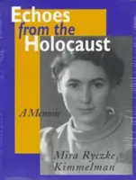 Echa Holokaustu: Pamiętnik - Echoes from the Holocaust: A Memoir