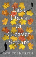 Ostatnie dni na Cleaver Square - Last Days in Cleaver Square