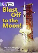 Blast Off to the Moon