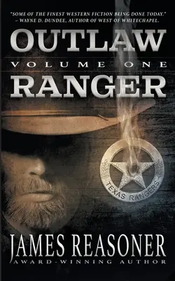 Outlaw Ranger, tom pierwszy: Westernowa seria dla młodych dorosłych - Outlaw Ranger, Volume One: A Western Young Adult Series