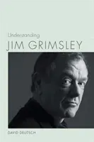 Zrozumieć Jima Grimsleya - Understanding Jim Grimsley