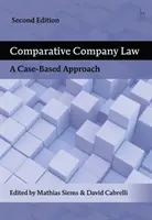 Porównawcze prawo spółek: A Case-Based Approach - Comparative Company Law: A Case-Based Approach