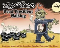 Dead President Walking