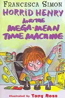 Mega-wredny wehikuł czasu - książka 13 - Mega-Mean Time Machine - Book 13