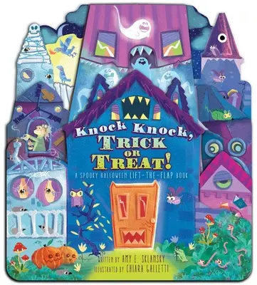 Knock Knock, Trick or Treat!: Upiorna książka z klapkami na Halloween - Knock Knock, Trick or Treat!: A Spooky Halloween Lift-The-Flap Book