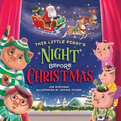 Noc przed Bożym Narodzeniem małej świnki - This Little Piggy's Night Before Christmas