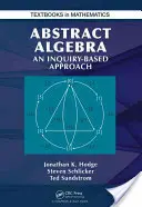 Algebra abstrakcyjna: Podejście oparte na dociekaniu - Abstract Algebra: An Inquiry Based Approach