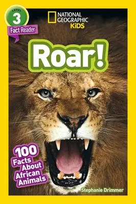 National Geographic Readers: Ryk! 100 faktów o afrykańskich zwierzętach (L3) - National Geographic Readers: Roar! 100 Facts about African Animals (L3)