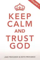 Zachowaj spokój i zaufaj Bogu, tom 2 - Keep Calm and Trust God, Volume 2