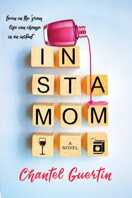 Instamom: Nowoczesny romans z humorem i sercem - Instamom: A Modern Romance with Humor and Heart