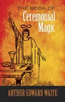 Księga magii ceremonialnej - The Book of Ceremonial Magic