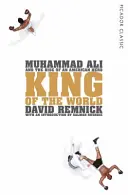 Król świata - Muhammad Ali i powstanie amerykańskiego bohatera - King of the World - Muhammad Ali and the Rise of an American Hero