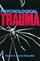 Trauma psychologiczna - Psychological Trauma