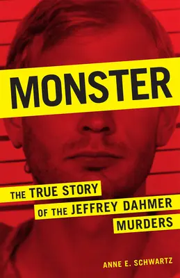 Potwór: Prawdziwa historia morderstw Jeffreya Dahmera - Monster: The True Story of the Jeffrey Dahmer Murders