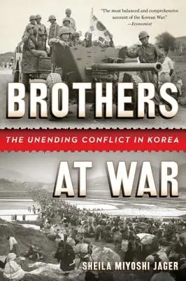Bracia na wojnie: niekończący się konflikt w Korei - Brothers at War: The Unending Conflict in Korea