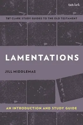 Lamentacje: Wprowadzenie i przewodnik do studiowania - Lamentations: An Introduction and Study Guide