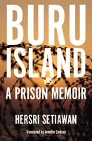 Wyspa Buru: Pamiętnik z więzienia - Buru Island: A Prison Memoir