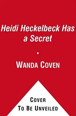 Heidi Heckelbeck ma tajemnicę - Heidi Heckelbeck Has a Secret