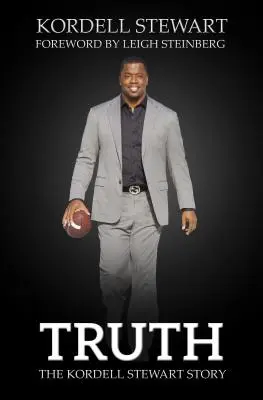 Prawda: historia Kordella Stewarta - Truth: The Kordell Stewart Story