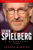 Steven Spielberg: Biografia - Steven Spielberg: A Biography