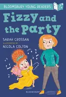 Fizzy and the Party: A Bloomsbury Young Reader - White Book Band