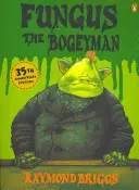 Fungus the Bogeyman