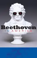 Beethoven w Ameryce - Beethoven in America