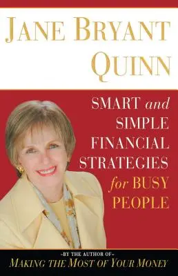 Inteligentne i proste strategie finansowe dla zapracowanych ludzi - Smart and Simple Financial Strategies for Busy People