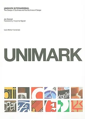 Unimark International: Projektowanie biznesu i projektowanie biznesu - Unimark International: The Design of Business and the Business Design