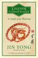 Snake Lies Waiting - Legends of the Condor Heroes Vol. 3