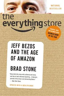 The Everything Store: Jeff Bezos i era Amazona - The Everything Store: Jeff Bezos and the Age of Amazon