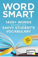 Word Smart, 6th Edition: Ponad 1400 słów, które powinny znaleźć się w słowniku każdego bystrego ucznia - Word Smart, 6th Edition: 1400+ Words That Belong in Every Savvy Student's Vocabulary