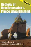 Geologia Nowego Brunszwiku i Wyspy Księcia Edwarda - Przewodnik terenowy - Geology of New Brunswick and Prince Edward Island - Field Guide