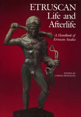 Życie etruskie i życie pozagrobowe: Podręcznik studiów etruskich - Etruscan Life and Afterlife: A Handbook of Etruscan Studies