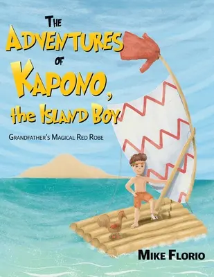 Przygody Kapono, chłopca z wyspy - The Adventures of Kapono, the Island Boy