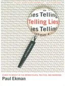 Telling Lies: Wskazówki dotyczące oszustw na rynku, w polityce i w małżeństwie - Telling Lies: Clues to Deceit in the Marketplace, Politics, and Marriage