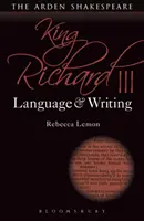 Król Ryszard III: Język i pisanie - King Richard III: Language and Writing