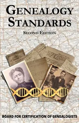 Standardy genealogii - wydanie drugie poprawione - Genealogy Standards Second Edition Revised