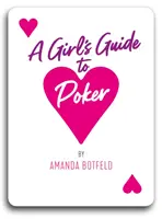 Dziewczęcy przewodnik po pokerze: (książka dla początkujących i średniozaawansowanych) - A Girl's Guide to Poker: (a Book for Beginners to Intermediates)