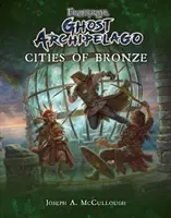 Frostgrave: Archipelag Duchów: Miasta z brązu - Frostgrave: Ghost Archipelago: Cities of Bronze