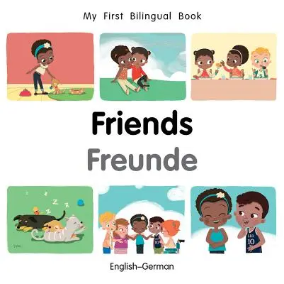 My First Bilingual Book-Friends (angielsko-niemiecki) - My First Bilingual Book-Friends (English-German)