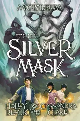 Srebrna Maska (Magisterium, Księga 4), 4: Czwarta Księga Magisterium - The Silver Mask (Magisterium, Book 4), 4: Book Four of Magisterium